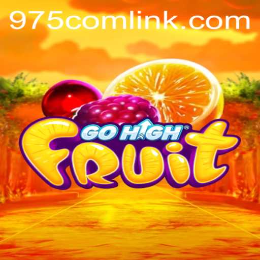GoHighFruit: A New and Exciting Game by 975.COM