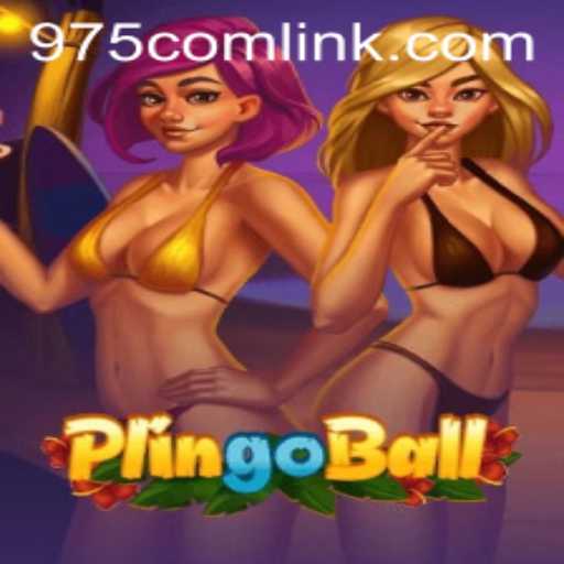 Discovering Plingoball: A Modern Gaming Sensation on 975.COM